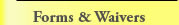 Forms & Waivers